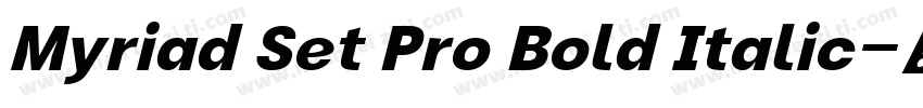 Myriad Set Pro Bold Italic字体转换